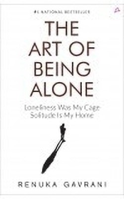 The Art of Being Alone  - the art of being alone book hardcover
the art of being alone book hardcover
the art of being alone book(English, Paperback, Gavrani Renuka)