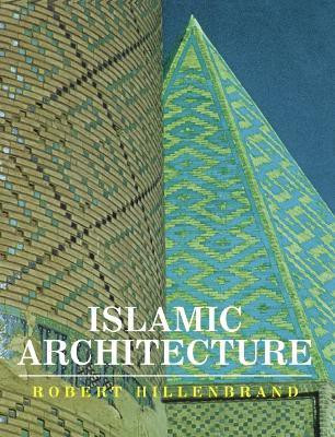 Islamic Architecture 2nd Revised edition Edition(English, Paperback, Hillenbrand Robert)