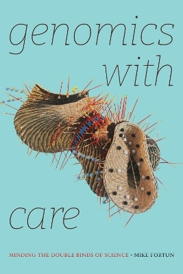 Genomics with Care(English, Hardcover, Fortun Mike)