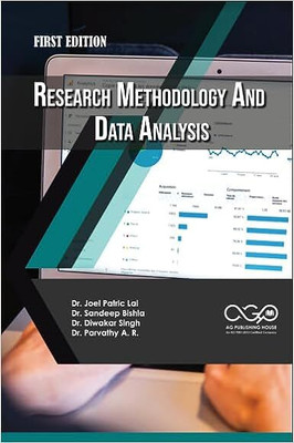 Research Methodology And Data Analysis(Paperback, Dr. Joel Patric Lal, Dr. Sandeep Bishla, Dr. Diwakar Singh, Dr. Parvathy A. R.)