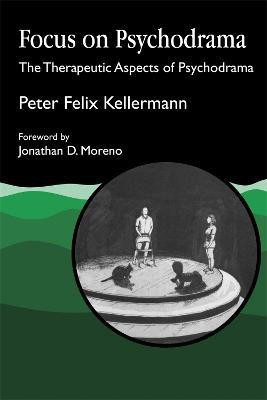Focus on Psychodrama(English, Paperback, Kellermann Peter Felix)