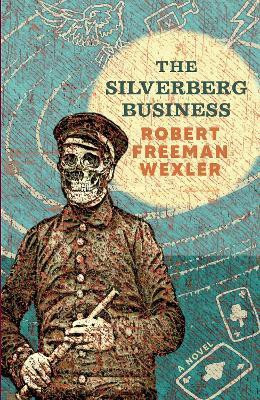The Silverberg Business(English, Paperback, Wexler Robert Freeman)