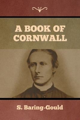 A Book of Cornwall(English, Paperback, Baring-Gould S)