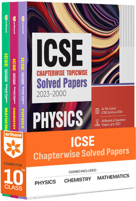 ICSE Chapterwise-Topicwise Solved Papers 2023-2000 Physics, Chemistry, Mathematics Class 10th (Set of 3 Books) First Edition(Paperback, Rahul Kumar, Poornima Sharma, Sagar Verma)