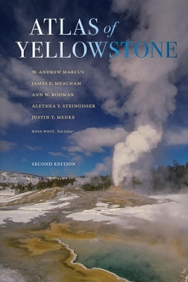 Atlas of Yellowstone(English, Hardcover, Marcus W. Andrew)