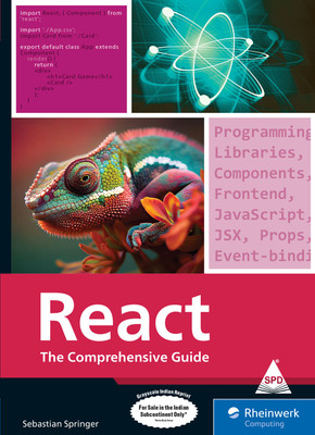 React: The Comprehensive Guide (Grayscale Indian Edition)(Paperback, Sebastian Springer)