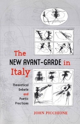 The New Avant-Garde in Italy(English, Electronic book text, Picchione John)