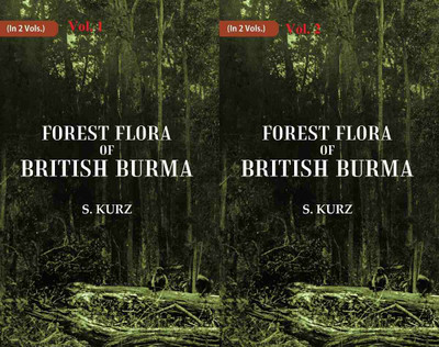 Forest Flora of British Burma In 2 Vol.s (set) [Hardcover](Hardcover, S. Kurz)