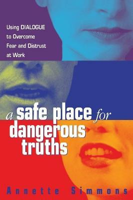 A Safe Place for Dangerous Truths(English, Paperback, Simmons Annette)