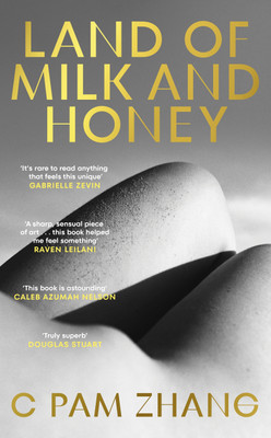 Land of Milk and Honey(English, Hardcover, Zhang C Pam)
