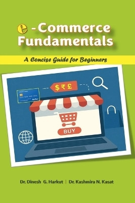 E-Commerce Fundamentals(English, Paperback, Dr Dinesh G Harkut)