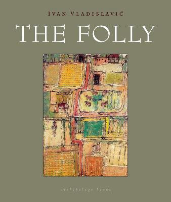 The Folly(English, Paperback, Vladislavic Ivan)