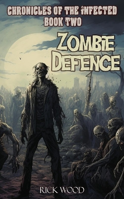 Zombie Defence(English, Hardcover, Wood Rick)
