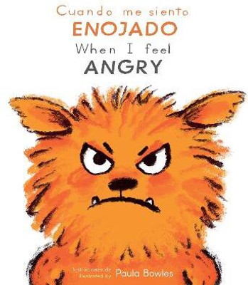Cuando me siento Enojado/When I Feel Angry(English, Board book, Child's Play)