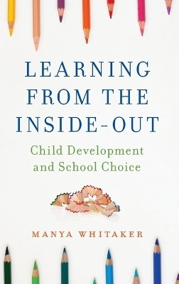 Learning from the Inside-Out(English, Hardcover, Whitaker Manya)