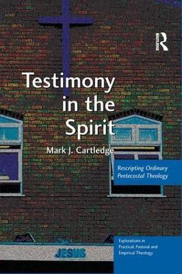 Testimony in the Spirit(English, Hardcover, Cartledge Mark J.)