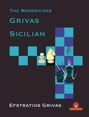 The Modernized Grivas Sicilian(English, Paperback, Grivas Efstratios)