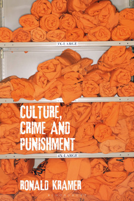 Culture, Crime and Punishment(English, Paperback, Kramer Ronald)