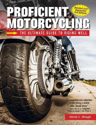 Proficient Motorcycling, 3rd Edition(English, Paperback, Hough David L.)