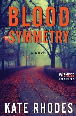 Blood Symmetry(English, Paperback, Rhodes Kate)