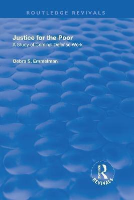 Justice for the Poor(English, Hardcover, Emmelman Debra S.)