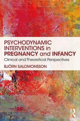 Psychodynamic Interventions in Pregnancy and Infancy(English, Paperback, Salomonsson Bjoern)