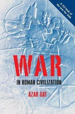 War in Human Civilization(English, Paperback, Gat Azar)