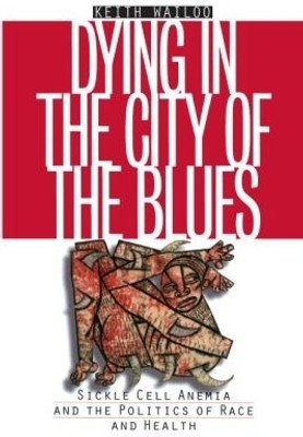 Dying in the City of the Blues(English, Paperback, Wailoo Keith)