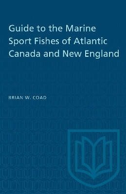 Guide to the Marine Sport Fishes of Atlantic Canada and New England(English, Electronic book text, Coad Brian W.)