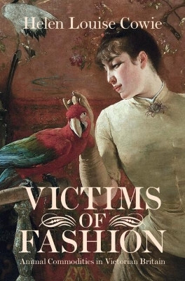 Victims of Fashion(English, Hardcover, Cowie Helen Louise)