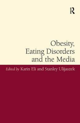 Obesity, Eating Disorders and the Media(English, Hardcover, Eli Karin)
