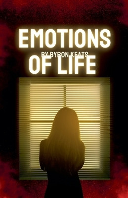 Emotions of Life(English, Paperback, Keats Byron)