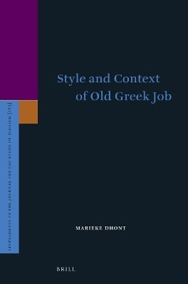 Style and Context of Old Greek Job(English, Electronic book text, Dhont Marieke)