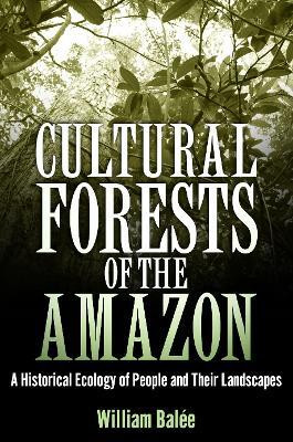 Cultural Forests of the Amazon(English, Paperback, Balee William)