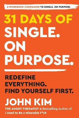 31 Days of Single on Purpose(English, Paperback, Kim John)
