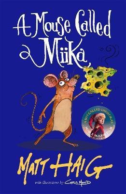 A Mouse Called Miika(English, Paperback, Haig Matt)