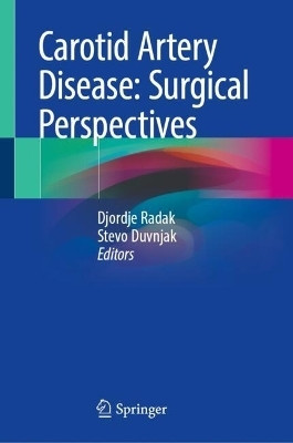 Carotid Artery Disease: Surgical Perspectives(English, Hardcover, unknown)