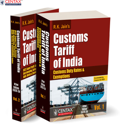 R.K. Jain's Customs Tariff of India [Finance Act 2025] – Covering the Customs Tariff Act | Import/Export Tariffs | IGST | Safeguard and Anti-Dumping Measures—with Annotations(Paperback, Centax’s Editorial Board)