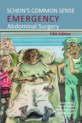 Schein's Common Sense Emergency Abdominal Surgery  - Schein's Abdominal Surgery(English, Paperback, Schein Moshe)