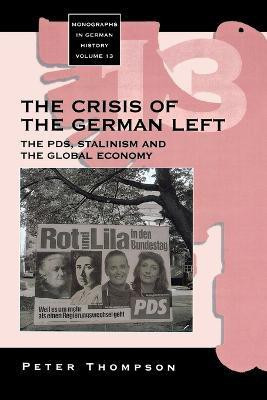 The Crisis of the German Left(English, Paperback, Thompson Thompson Peter)