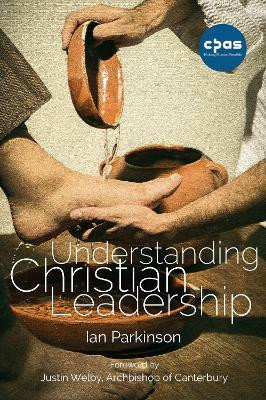 Understanding Christian Leadership(English, Paperback, Parkinson Ian)