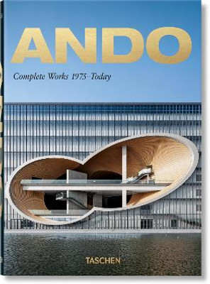 Ando. Complete Works 1975-Today. 45th Ed.(English, Hardcover, Jodidio Philip)