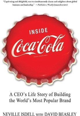 Inside Coca-Cola(English, Paperback, Isdell Neville)