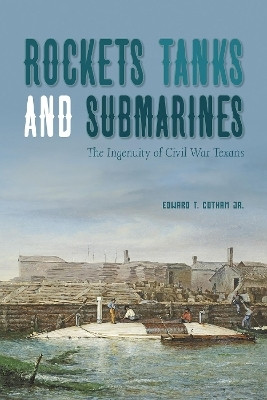 Rockets, Tanks and Submarines(English, Paperback, Cotham Edward T.)