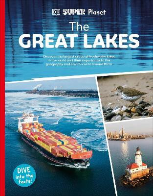 DK Super Planet The Great Lakes(English, Paperback, DK)