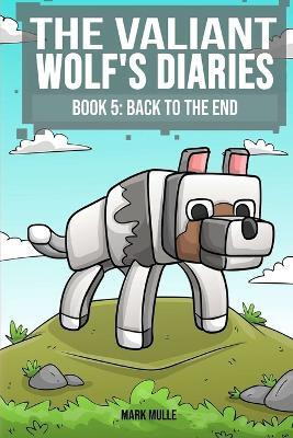 The Valiant Wolf's Diaries Book 5(English, Paperback, Mulle Mark)