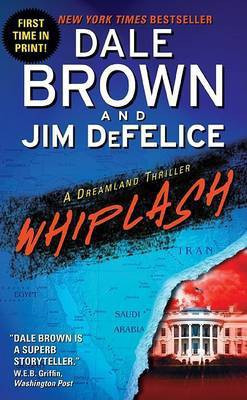 Whiplash: A Dreamland Thriller  - A Dreamland Thriller(English, Paperback, Brown Dale)