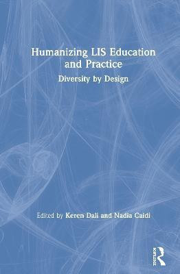Humanizing LIS Education and Practice(English, Hardcover, unknown)