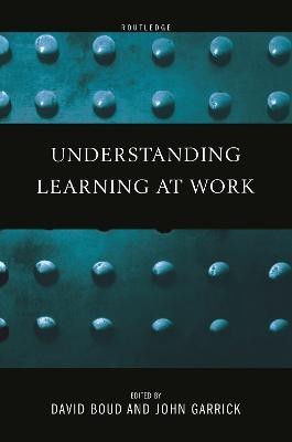 Understanding Learning at Work(English, Hardcover, unknown)