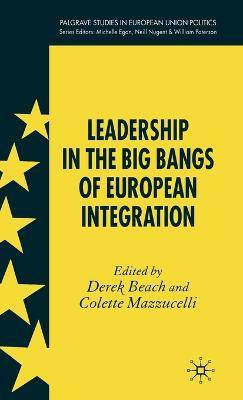 Leadership in the Big Bangs of European Integration(English, Hardcover, unknown)